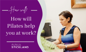 Pilates help you at work?