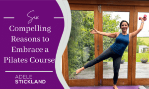 6 Compelling Reasons to Embrace a Pilates Course